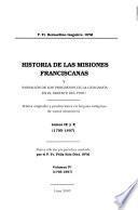 Historia de las misiones franciscanas y narración de los progresos de la geografía en el Oriente del Perú: Tomos IX y X. 1795-1897 : las misiones de Ocopa entorno a los tiempos de la independencia del Perú