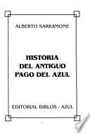 Historia del antiguo pago del Azul