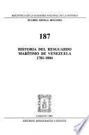Historia del resguardo marítimo de Venezuela 1781-1804