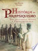 História do Parapsiquismo