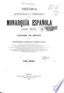 Historia genealógica y heráldica de la monarquía española