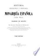 Historia genealógica y heráldica de la monarquía española