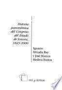 Historia panóramica del Congreso del Estado de Sonora, 1825-2000