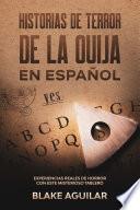 Historias de Terror de la Ouija en Español