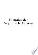 Historias del vapor de la carrera