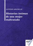 Historias íntimas de una mujer maltratada