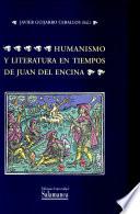 Humanismo y literatura en tiempos de Juan del Encina