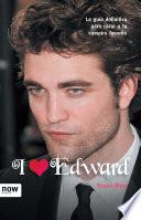 I love Edward