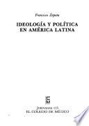 Ideología y política en América Latina