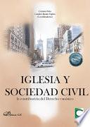 Iglesia y sociedad civil: la contribución del Derecho canónico