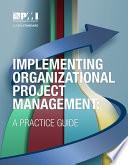 Implementing Organizational Project Management