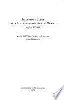 Impresos y libros en la historia económica de México (siglos XVI-XIX)