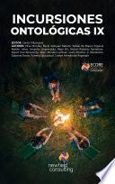 Incursiones Ontológicas IX