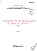 Indice general de publicaciones periódicas cubanas