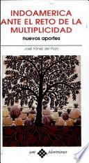 Indoamérica ante el reto de la multiplicidad