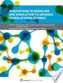 Innovations in Modeling and Simulation to Advance Translational Science