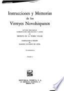 Instrucciones y memorias de los virreyes novohispanos