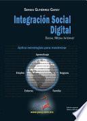 Integración Social Digital: Social Media Internet