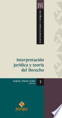 Interpretación jurídica y teoría del Derecho