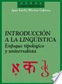 Introducción a la lingüística, enfoque tipológico y universalista