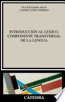 Introducción al léxico, componente transversal de la lengua