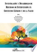 Investigación y desarrollo de recursos de intervención en contextos clínicos y de la salud