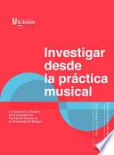 Investigar desde la práctica musical