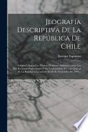 Jeografía Descriptiva De La República De Chile