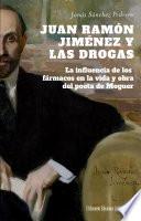 Juan Ramón Jiménez y las drogas