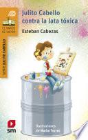 Julito Cabello contra la lata tóxica