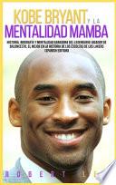 Kobe Bryant y La Mentalidad Mamba