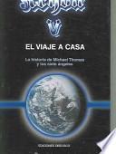 Kryon-V el viaje a casa : la historia de Michael Thomas y los sieta ángeles