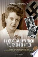 La agente nazi Eva Perón y el tesoro de Hitler