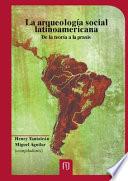 La arqueología social latinoamericana