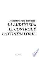 La auditoría, el control y la contraloría