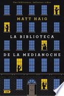 La Biblioteca de la Medianoche (bolsillo). (the Midnight Library)