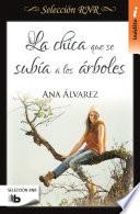 La chica que se subía a los árboles / The Girl Who Used to Climb Trees