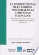 La competitividad de la empresa industrial de la Comunidad Valenciana