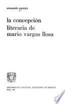 La concepción literaria de Mario Vargas Llosa