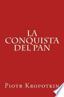 La Conquista Del Pan