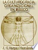 La culturocracia organizacional en México
