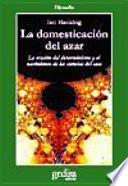 La Domesticación del azar