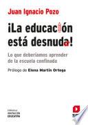 ¡La educación está desnuda!