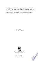 La educación rural en Chuquisaca
