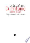 La España de Cuéntame cómo pasó