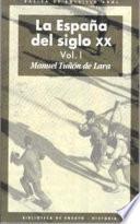 La España del siglo XX (3 volúmenes)