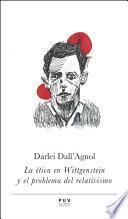 La ética en Wittgenstein y el problema del relativismo