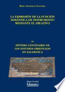 La expresión de la Función Semántica de Instrumento mediante el ablativo