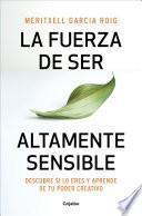 La fuerza de ser altamente sensible