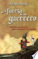 La fuerza de un guerrero